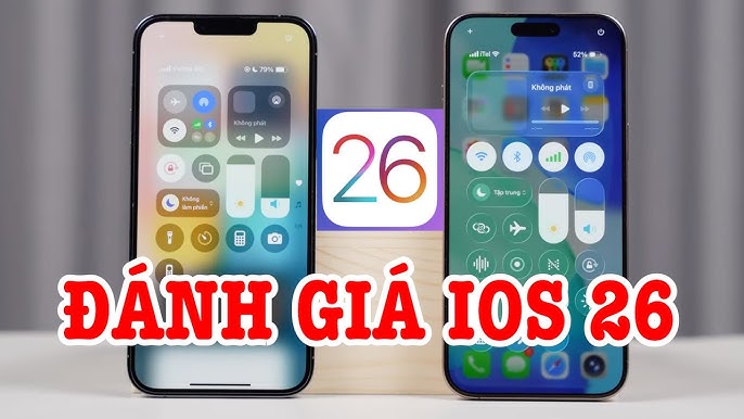 Đánh giá chi tiết iOS 26